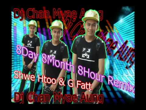 8Day 8Month 8Hour Dutch &electro RemixEdited By Djchan Myae Aung 09450054827