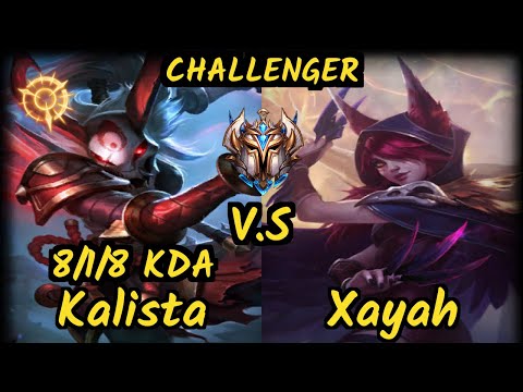 Deftly (KALISTA) vs XAYAH - 8/1/8 KDA BOTTOM ADC CHALLENGER GAMEPLAY - NA