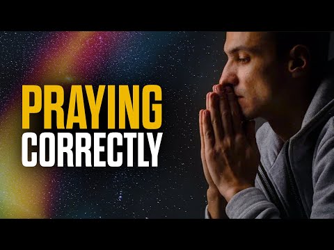 6 Ways To Pray Correctly