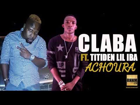 CLABA Ft. TITIDEN LIL IBA - ACHOURA (2018)