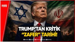 Trump Tarih Verdi: İran’a Karşı Zafer Çok Yakın!