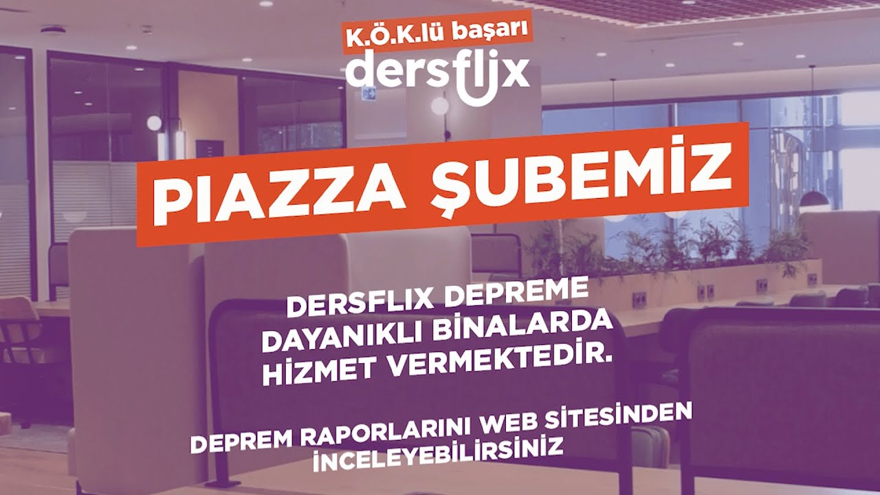 DersFlix Piazza Şubemiz!