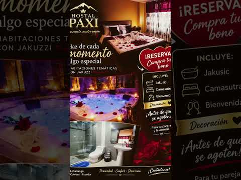 🔥 HOSTAL PAXI – ¡LA PASIÓN LA PONES TÚ ❤️‍🔥 #escapadaromantica #latacunga #nocheromantica #jacuzzi