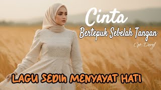 Download lagu CINTA BERTEPUK SEBELAH TANGAN - Lagu Sedih Menyayat Hati (Oficial Lirik Video) | NH MUSIC mp3