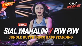 Download lagu DJ SIAL MAHALINI X PIW PIW !! BASS STANDING ( JUNGLE DUTCH DISCO REMIX FULL BASS 2023 ) mp3
