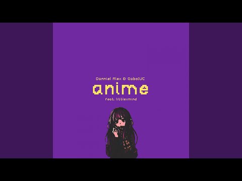 anime (feat. littlexmind)