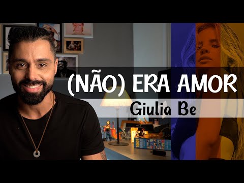 (não) Era Amor - Giulia Be