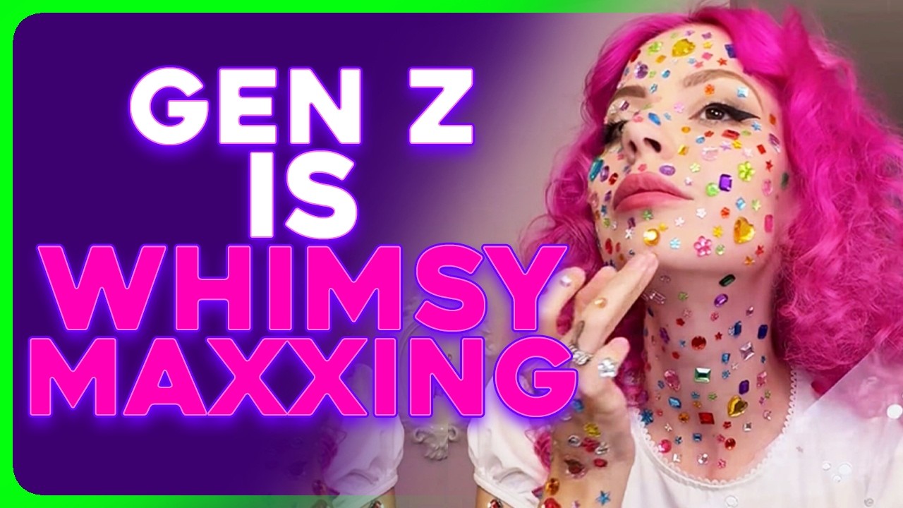 Gen Z OBSESSED With Whimsy