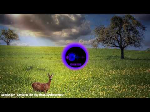 Midranger - Castle In The Sky (feat. 500Destinies) Remix