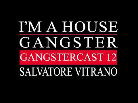 Gangstercast 12 - Salvatore Vitrano