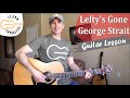 Lefty's Gone - George Strait - Guitar Lesson | Tutorial