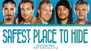 Backstreet Boys - Safest Place To Hide (Color Coded Lyrics Eng)