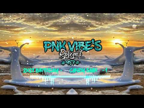 2K21 BIRTHAY ( Candy Saah )