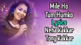 Download lagu Mile Ho Tum Humko (LYRICS) Neha Kakkar, Tony Kakkar | Fever mp3 Download lagu Mile Ho Tum Humko (LYRICS) Neha Kakkar, Tony Kakkar | Fever mp3