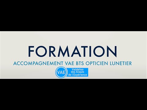 Présentation d'une de nos formations : VAE BTS Opticien lunetier