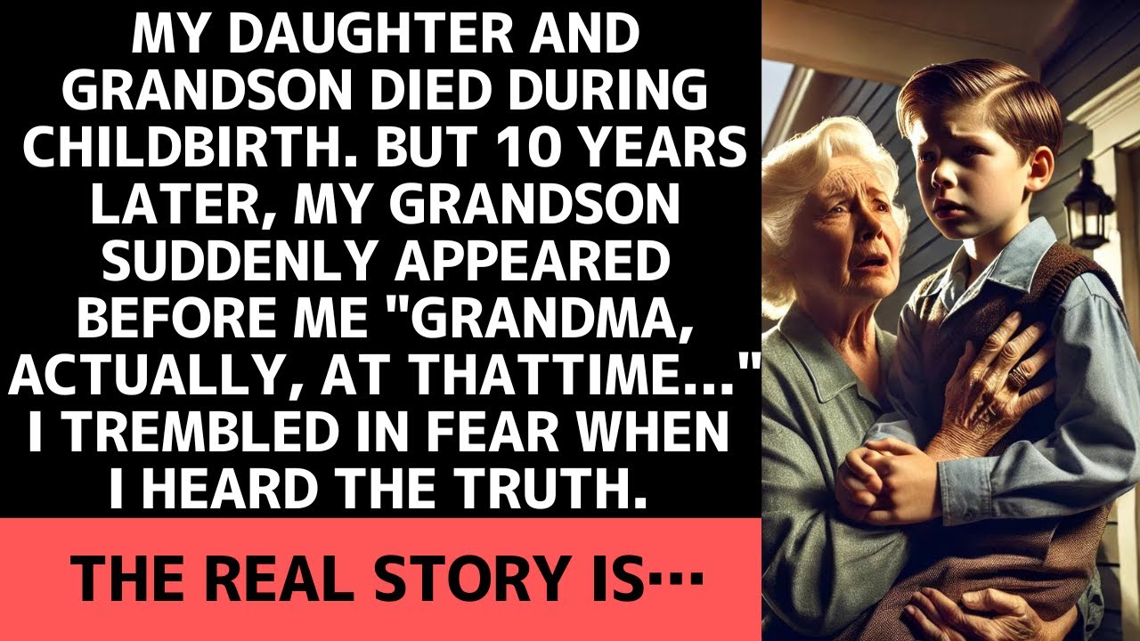 My daughter and grandson died in childbirth, but 10 years later he appeared. The shocking truth…