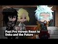 Past Pro Heroes React To Deku And The Future My Au GCRV READ DESC Part 1 2 Lazy