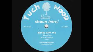 Shaun Imrei - Dance With Me (Drum & Bass Mix) (1993)