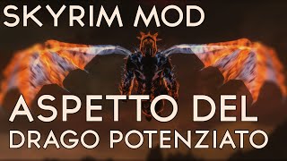 Skyrim Mod - Aspetto del Drago Potenziato! - Urlo Dragonborn
