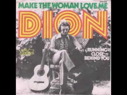 Make the Woman Love Me - Dion