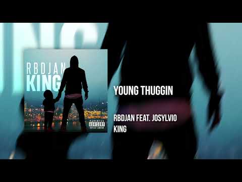 RBDJAN - YOUNG THUGGIN (feat. Josylvio)