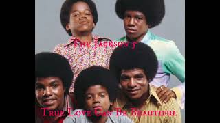 Jackson 5 - True Love Can Be Beautiful