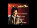 Save The Last Dance For Me - O.C. Smith
