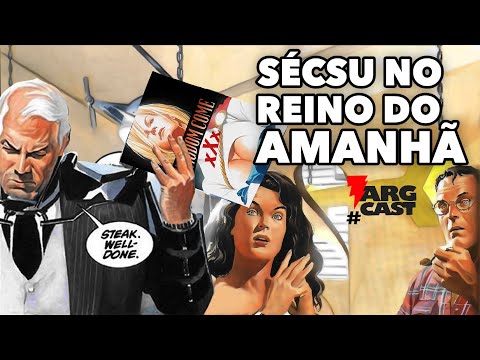 ArgCast 214: Sécsu no Reino do Amanhã