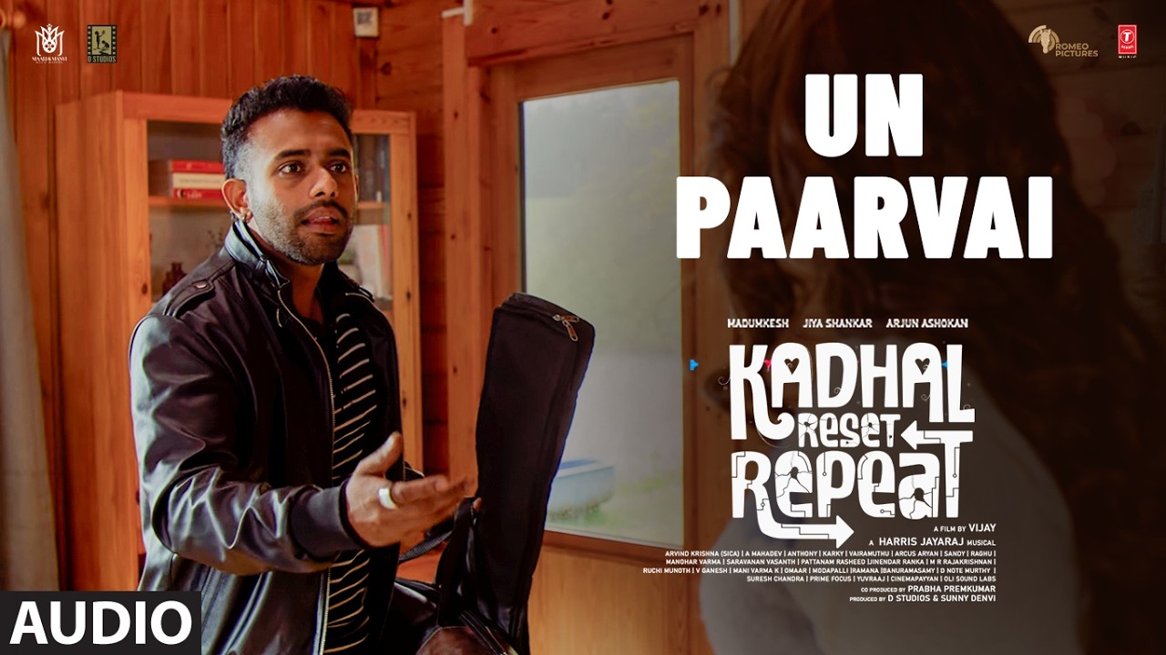 Un Paarvai Audio | Kadhal Reset Repeat | Harris Jayaraj | Director Vijay | Madumkesh | Jiya Shankar