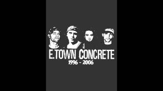 E Town Concrete - The World Is Yours