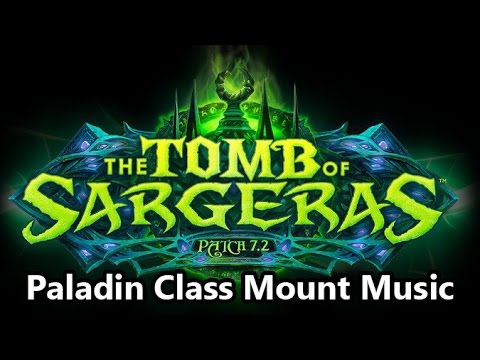 Paladin Class Mount Music - Legion Patch 7.2