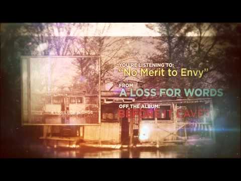 A Loss For Words - No Merit to Envy