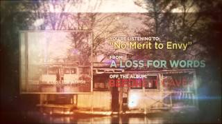 A Loss For Words - No Merit to Envy