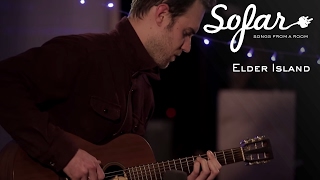 Elder Island - Welcome State | Sofar London
