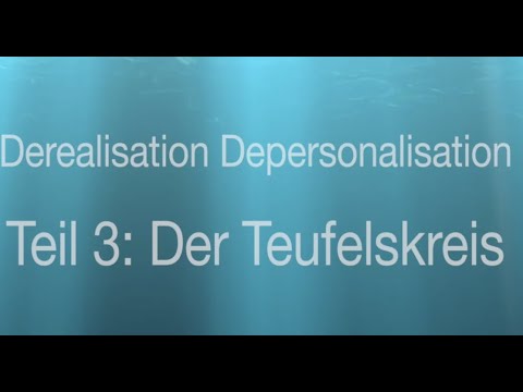Derealization and Depersonalization - Part 3: Starting and Maintaining the Vicious Circle
