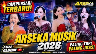 Download lagu 🔥 TERBARU 2026! CAMPURSARI ARSEKA MUSIK PALING TOP & PALING JOSS | FULL ALBUM CAMPURSARI mp3