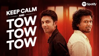Keep Calm And Tow Tow Tow ft.Anirudh Ravichander, Lokesh Kanagaraj, Asal Kolaar -Leo | Spotify India