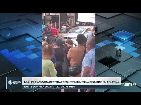 Mulher é acusada de tentar sequestrar menina de 8 anos em Colatina