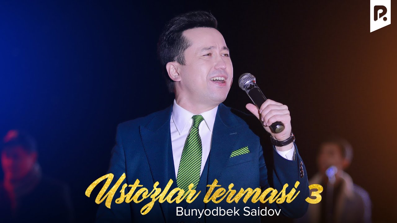 Постер клипа Бунёдбек Саидов - Устозлар 3 (concert version)
