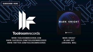 Mark Knight - In And Out - Original Mix