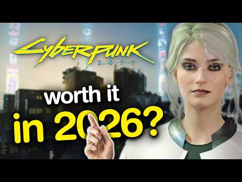 Cyberpunk 2077 - Is It Worth It in 2026?