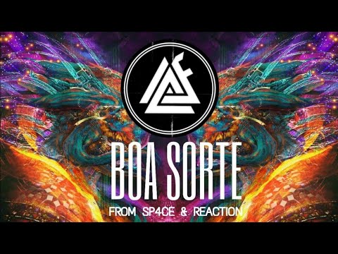 PSY-TRANCE 🧿 From Sp4ce & Reaction🔹Boa Sorte