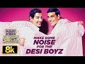 Make Some Noise For The Desi Boyz 8K Video Song Desi Boyz Akshay Kumar John Abraham