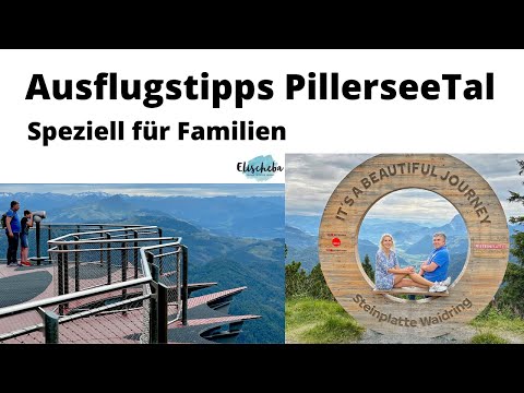 Die besten Ausflüge im PillerseeTal - Sommerferien 2023 🇦🇹
