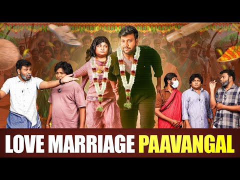 Love Marriage Paavangal | Parithabangal