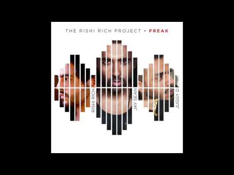 Rishi Rich Project feat. Jay Sean & Juggy D - "Freak" OFFICIAL VERSION