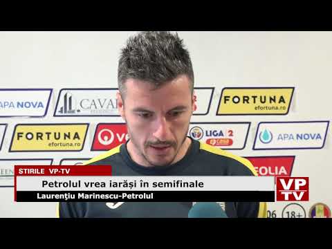 Petrolul vrea iarăși în semifinale