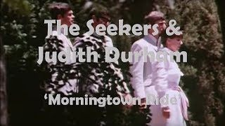 The Seekers &amp; Judith Durham - Morningtown Ride (Lyrics)