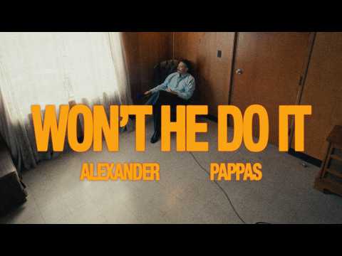 Wont He Do It - Alexander Pappas