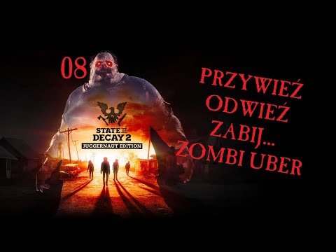 Zagrajmy w State of Decay 2 #8 - Przywieź, Odwieź, Zabij...Zombi Uber / Gameplay PL